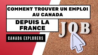 Comment trouver un emploi au Canada depuis la France [upl. by Otes]