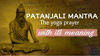 Yogena Chittasya Padena Vacha  Yoga Prayer  Patanjali Mantra Chanting  Arjuyogasadhana [upl. by Livvie]