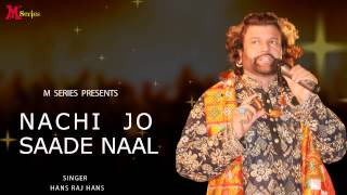 Hans Raj Hans  Nachi Jo Saade Naal  Ishqe Di Barsat  Official [upl. by Gowrie]