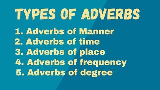 Adverbs adverbs in english grammar adverbs and its types [upl. by Nifled947]