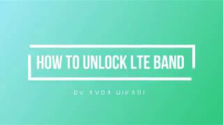 How to unlock band LTE for qualcomm devices easy just for 3 minutes [upl. by Yared]