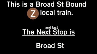 ᴴᴰ R179 Z train announcements to Broad St [upl. by Aynas]