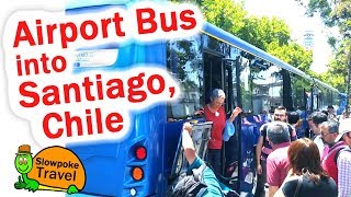 Ride a Bus from the Santiago Chile Airport [upl. by Rimma]