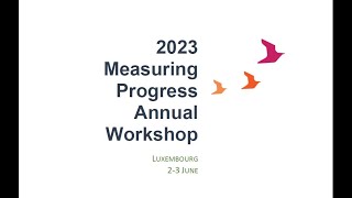 quot2023 Measuring Progress Annual STATEC Workshopquot  23 June 2023 [upl. by Ecniv926]