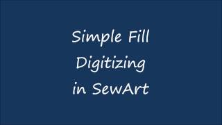 Simple Fill Digitizing in SewArt [upl. by Reifel425]