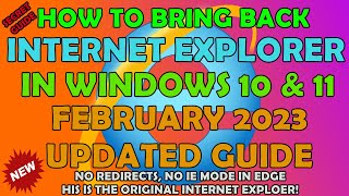 How To Bring Back Internet Explorer in Windows 10 and Even Windows 11  February 2023 Updated Guide [upl. by Nalced]