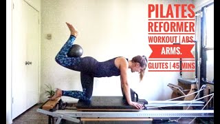 Pilates Reformer Workout  Abs Arms Glutes  45 Mins [upl. by Pierette]