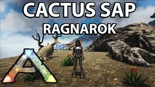 Cactus Sap Location Ragnarok Ark Survival Evolved [upl. by Samford]