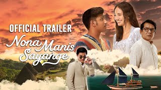 OFFICIAL TRAILER NONA MANIS SAYANGE [upl. by Bertrand]