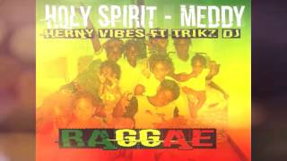 Holy Spirit  Meddy reggae HERNY VIBES [upl. by Calen]