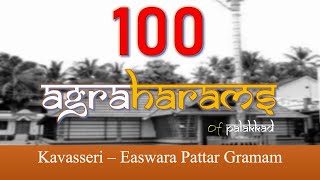 Kavassery  Easwara Pattar Gramam  100 Agraharams Project [upl. by Otsenre178]