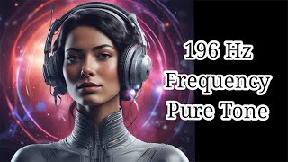 196 Hz  Frequency  Pure Tone  Relax [upl. by Dessma703]