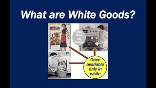 What are White Goods [upl. by Dirk]