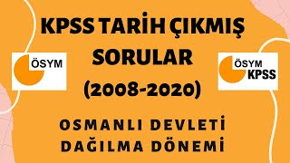 KPSS TARİH ÇIKMIŞ SORULAR 20082020  OSMANLI DAĞILMA DÖNEMİ SORU ÇÖZÜMÜ 2 [upl. by Wurst925]