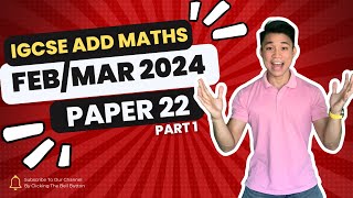 2a 060622FM24 part 1 Q16  FEBMAR 2024 VARIANT 22  IGCSE ADDITIONAL MATHS MARKING SCHEME ⭐️ [upl. by Ardnait]