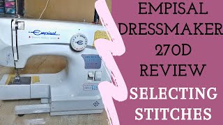 Selecting your stitches  Empisal Dressmaker 270D review 5 [upl. by Sears]