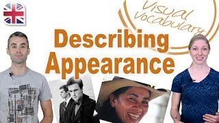 Describing Peoples Appearance in English  Visual Vocabulary Lesson [upl. by Verdi]