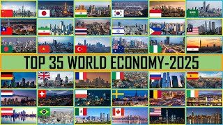 Top 35 Worlds Biggest Economies  2025 Projected GDP [upl. by Egreog]