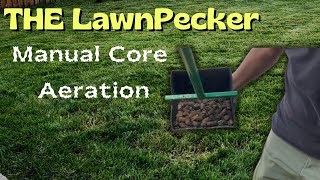 QUICK amp Easy Core Aeration Tool  The LawnPecker [upl. by Anits166]