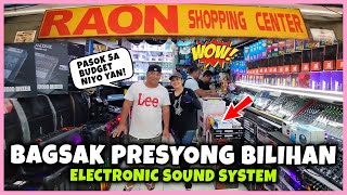 MURANG BILIHAN NG MGA ELECTRONIC SOUND SYSTEM SA RAON QUIAPO BAGSAK PRESYO  PART 1 [upl. by Shaeffer]