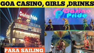 GOA PART  2  PARA SAILING CASINO PRIDE [upl. by Ganley805]