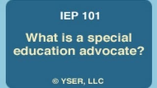 IEP 101 What is a Special Education Advocate [upl. by Fitz]