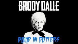 Brody Dalle  Blood In Gutters Official Audio [upl. by Aiynat]