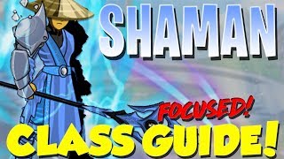 AQW  Shaman Class Guide Enhancements Class Skills Combos Soloing Farming PvP [upl. by Lrigybab]