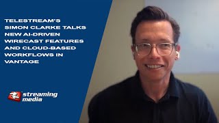 Telestream CTO Talks AI Cloud Wirecast and Vantage Development Trajectories [upl. by Yendahc]