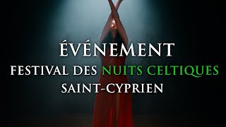 Festival des Nuits Celtiques StCyprien Édition 2024 [upl. by Delacourt]