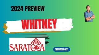 Whitney Preview 2024 Saratoga [upl. by Nelyt619]