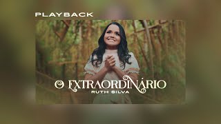 Ruth Silva  O Extraordinário  Playback [upl. by Zoltai]