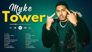 Myke Tower 2024 LetraLyrics  Sus Grandes Exitos de Myke Tower  Mix Reggaeton 2024 [upl. by Ttiwed]