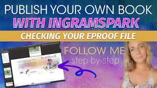 Ingram Spark  Checking amp Approving Your Eproof File [upl. by Bigod26]