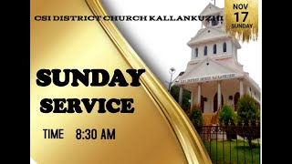 🔴LIVE CSI District Church Kallankuzhi Sunday Service 17112024 [upl. by Akirahc]