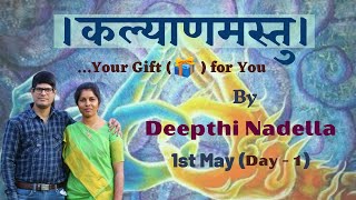 KALYANAMASTU कल्याणमस्तु  by Deepthi Nadella  DAY 1 [upl. by Harcourt]