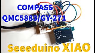 Seeeduino XIAO Compass QMC5883GY271 amp OLED Display [upl. by Oilut]