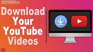 How To Download Your Own YouTube Videos [upl. by Rebmyt]