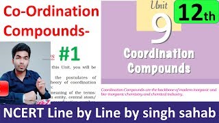 Coordination Compound Part1 12 th NCERT Inorganic Chemistry class 12  IIT JEE NEET [upl. by Markman]