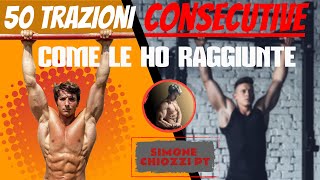 Come raggiungere 50 TRAZIONI alla SBARRA consecutive nel calisthenics [upl. by Nugesulo534]