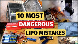 10 Dangerous Lipo Battery Mistakes  Fire and explosion causes [upl. by Ynaffi]