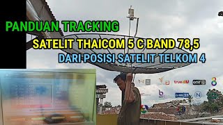 PANDUAN TRACKING KE SATELIT THAICOM 5 C BAND DARI POSISI TELKOM 4 [upl. by Anawot190]