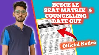 BCECE LE 2022  SEAT MATRIX amp COUNCELLING DATE OUT 🔥🔥 [upl. by Sass213]