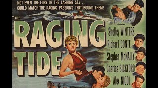 The Raging Tide with Shelley Winters 1951  1080p HD Film [upl. by Ardnaid]