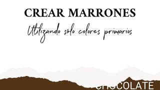 Cómo hacer color marrón Nuevo canal Pintar con Marta [upl. by Belamy]