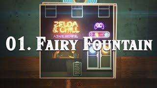 Zelda amp Chill  Fairy Fountain [upl. by Socha]