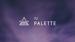 아이유 IU  팔레트 Palette Piano Cover [upl. by Ardiekal250]