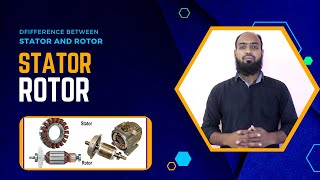 Difference between Stator and Rotor  Stator vs Rotor  Stator  Rotor [upl. by Elleuqram]