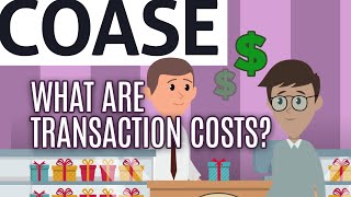 Essential Coase What Are Transaction Costs [upl. by Nwahser]