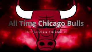 All Time Chicago Bulls Starting Lineup Introduction [upl. by Adrahc]